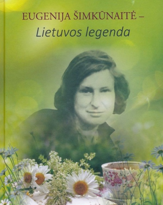 Eugenija Šimkūnaitė - Lietuvos legenda